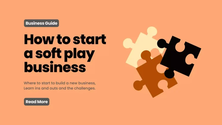 how to start a soft play business