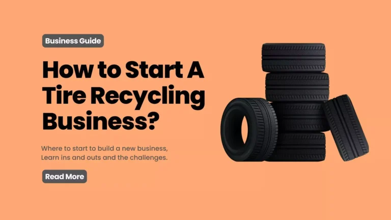 How to Start A Tire Recycling Business