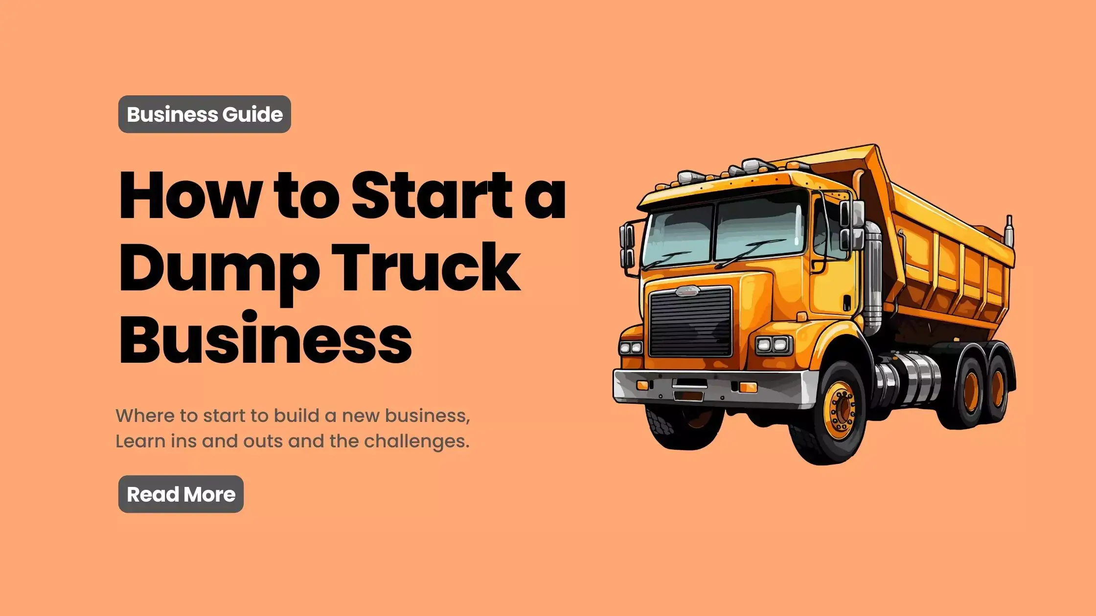 How to Start a Dump Truck Business