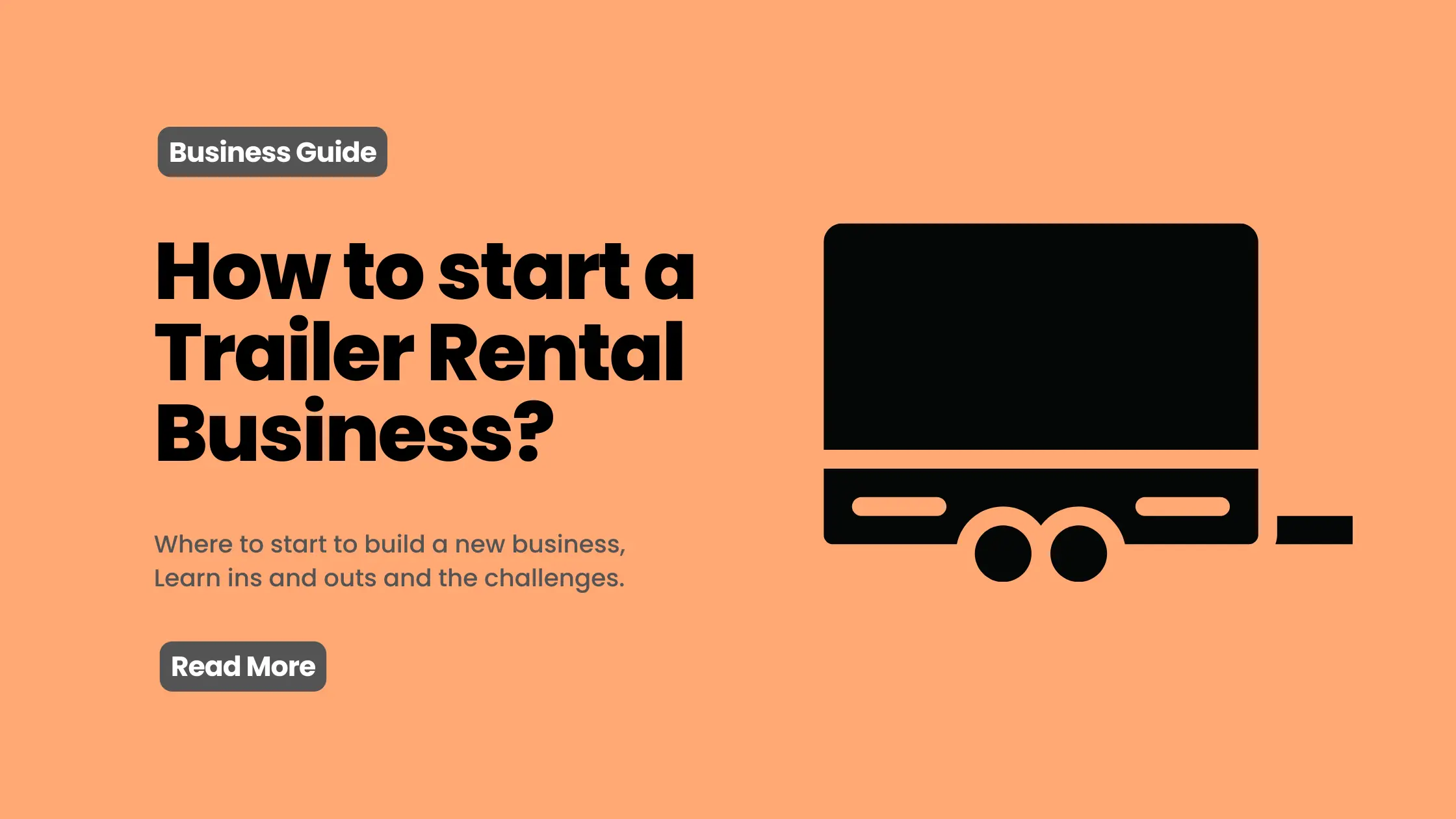 How to start a Trailer Rental Business