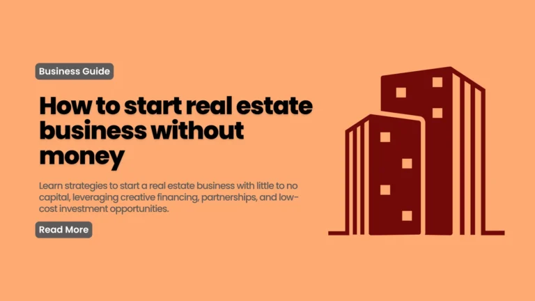 How to start real estate business without money