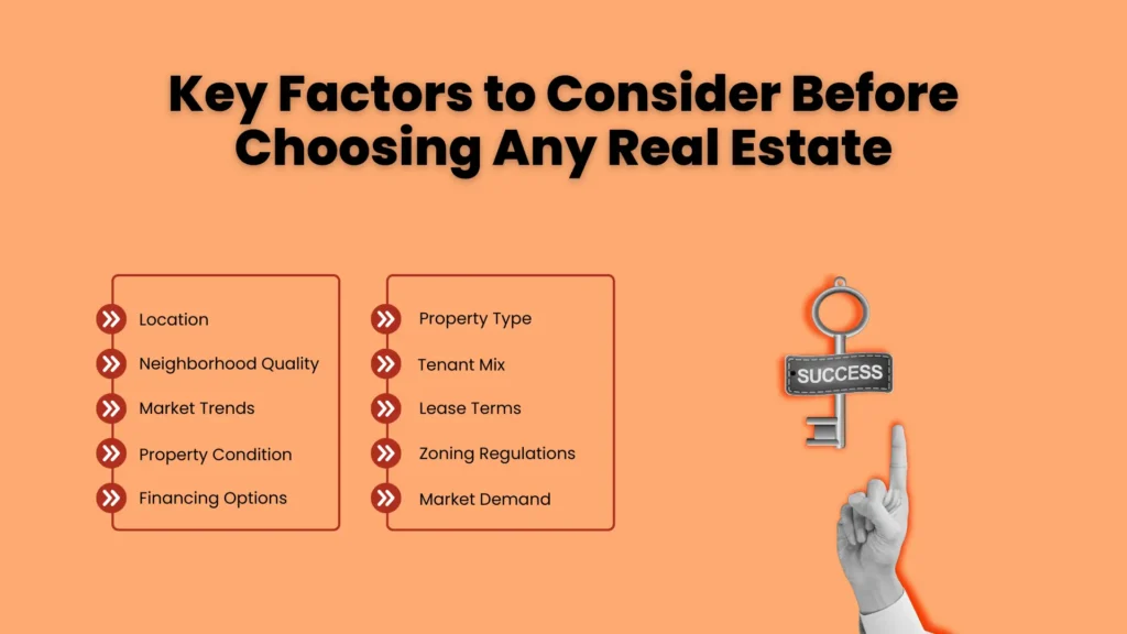 Key Factors to Consider Before Choosing Any Real Estate