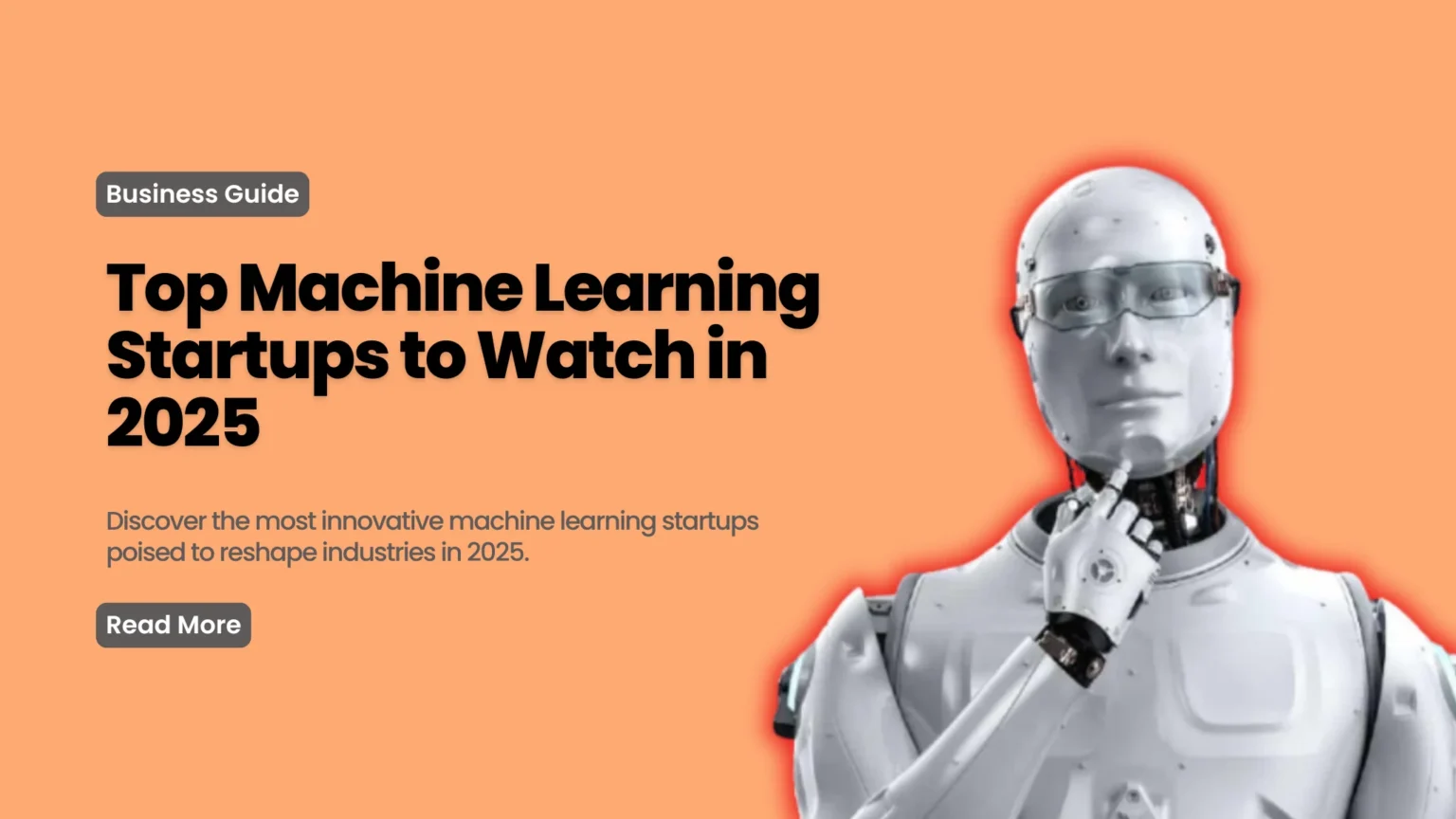 Top Machine Learning Startups to Watch in 2025 1