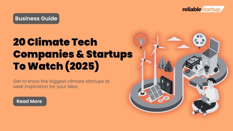 20 Climate Tech Startups to Watch Before Starting Your Own