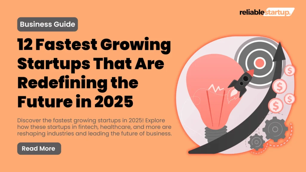 12 Fastest Growing Startups In 2024-25 For Inspiration.