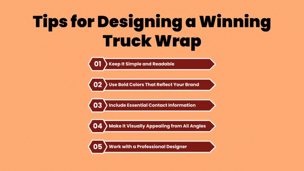 an infographic showing tips for designing a winning truck wrap 
