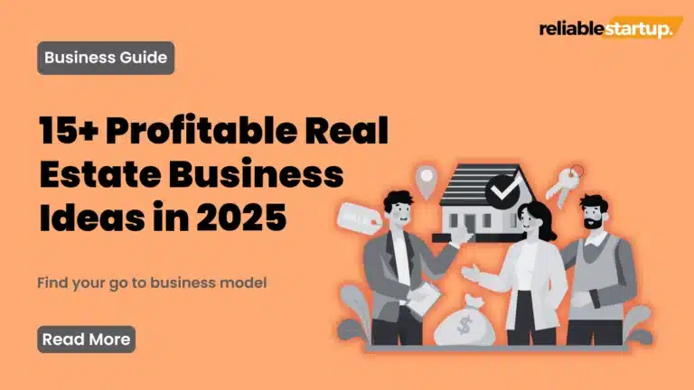 Real Estate Business Ideas: 25 Profitable Opportunities in 2025