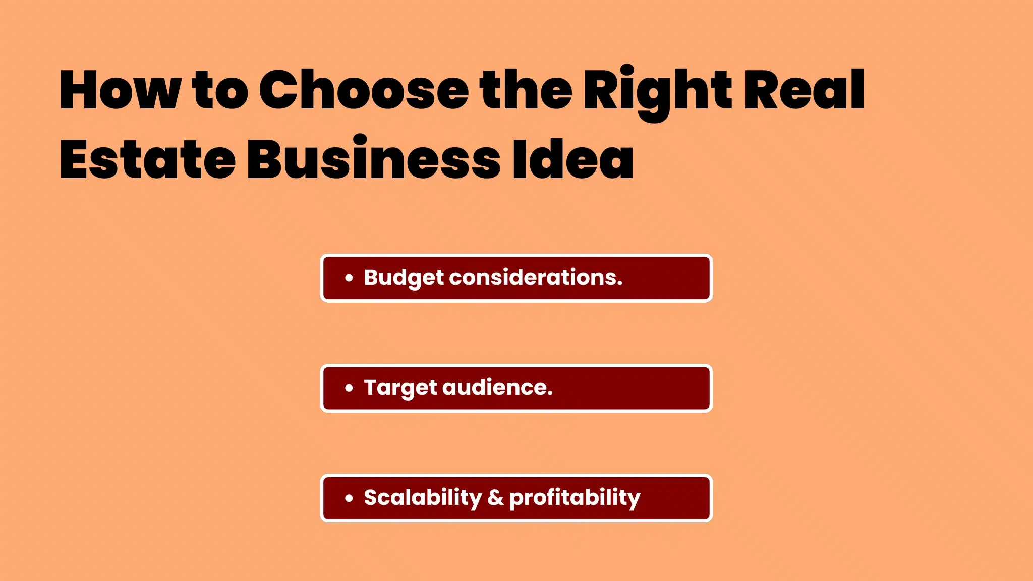 an infographic showing a list of How to Choose the Right Real Estate Business Idea