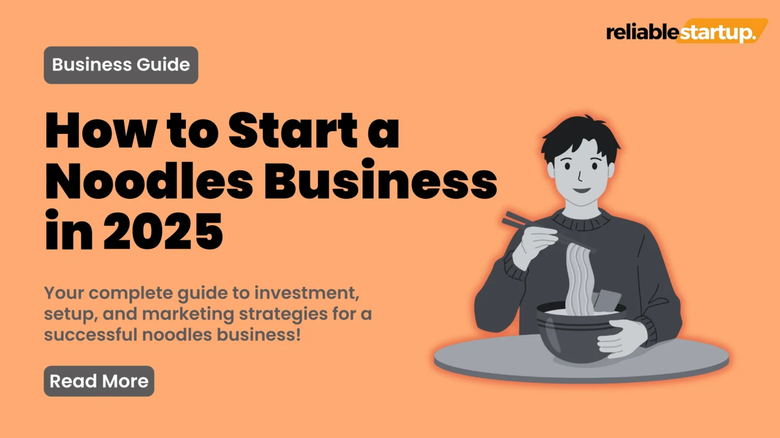 an image about How to Start a Noodles Business in 2025