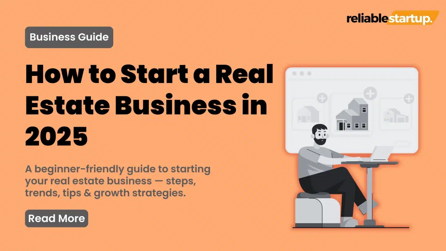 an image about How to Start a Real Estate Business in 2025