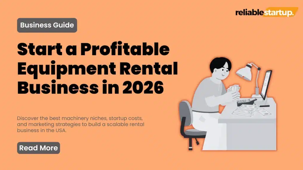 Equipment Rental Business: Startup Guide, Costs and Ideas (2026)