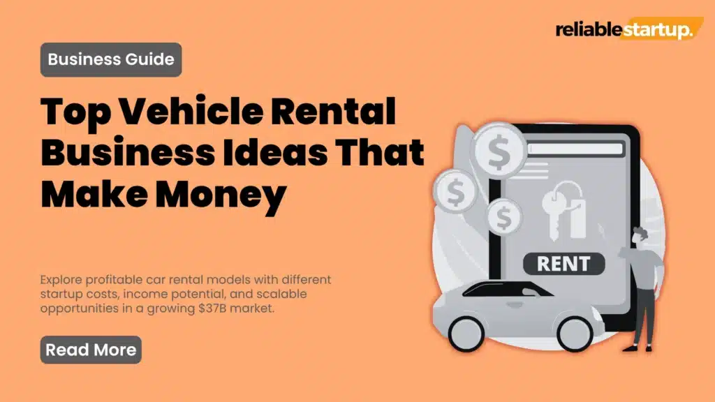 Vehicle Rental Business Ideas: 6 Profitable Models 2026