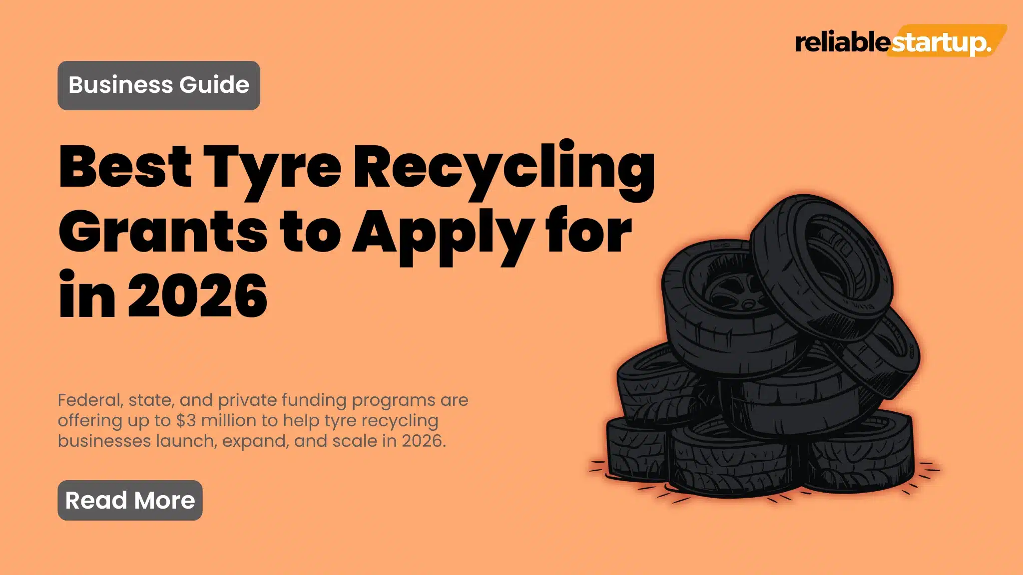 Tyre Recycling Grants 2026: Complete Funding Guide for Entrepreneurs