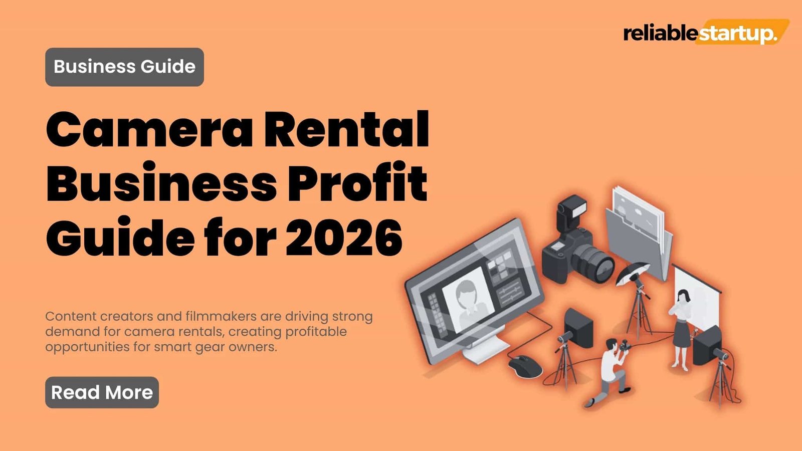 Featured banner for a business guide titled Camera Rental Business Profit Guide for 2026 by Reliable Startup, featuring isometric illustrations of cameras, lighting gear, and a production crew