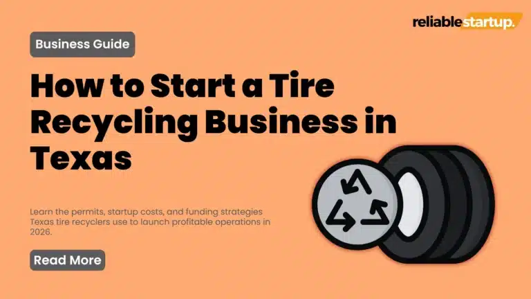 How to Start a Tire Recycling Business in Texas: 2026 Startup Guide at reliablestartup