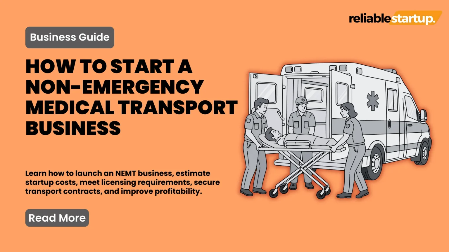 Business guide thumbnail on how to start a non-emergency medical transport business, featuring an illustration of medical staff loading a patient into an ambulance.